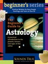 The Beginner's Guide to Astrology